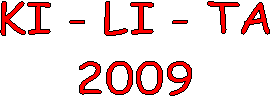 KI - LI - TA
2009